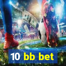 10 bb bet